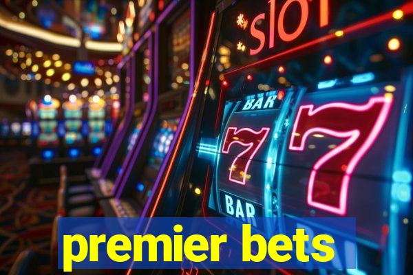 premier bets